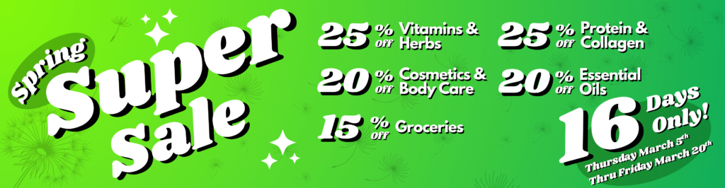 Spring Super Sale March 5th through March 20th